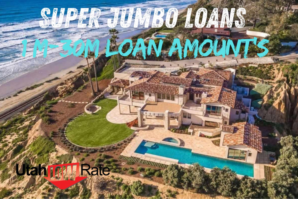 Luxury home representing Super Jumbo mortgage loans in Utah and California from $1 million to $30 million+